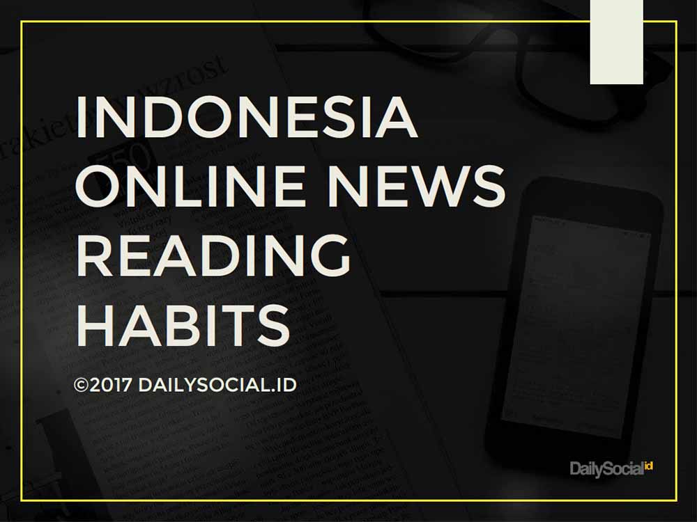 Survei Kebiasaan Baca Berita di Indonesia 2017