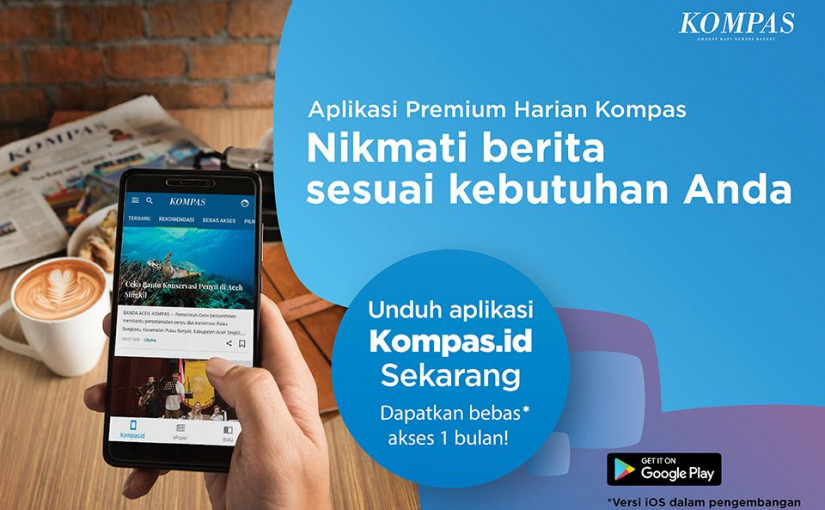 Harian Kompas meluncurkan aplikasi premium Kompas.id / DailySocial