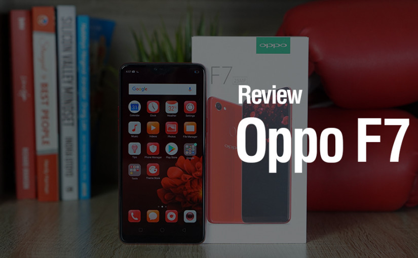 Review-Oppo-F7-Dailysocial