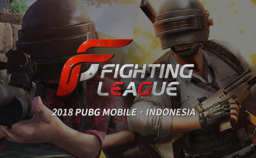 Fighting League 2018 PUBG Mobile Indonesia