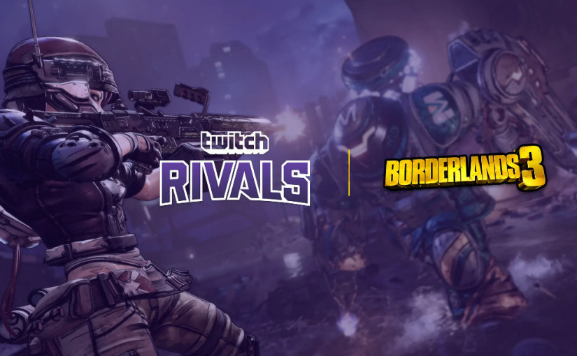 Borderlands 3 Twitch Rivals