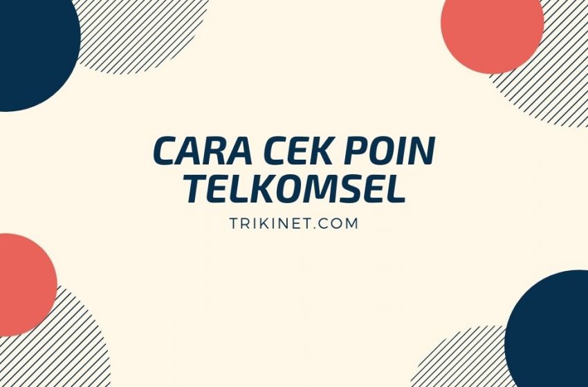 Cara Cek Poin Telkomsel