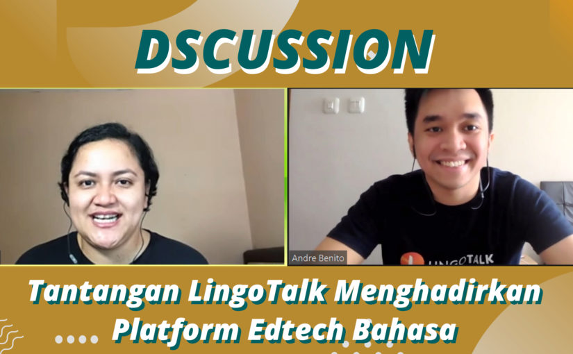 DailySocial mewawancarai Andre Benito dari LingoTalk / DailySocial