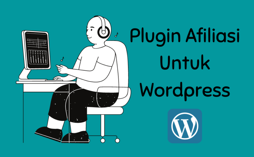 Plugin Afiliasi Untuk Wordpress