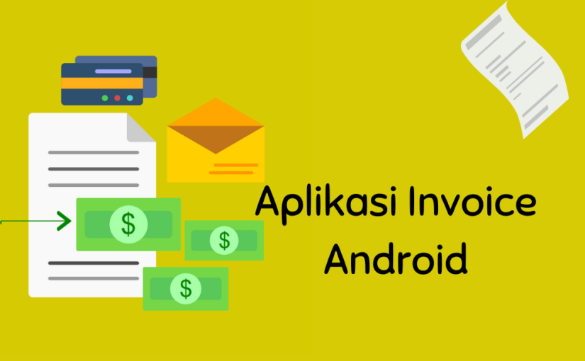 Aplikasi Invoice Android