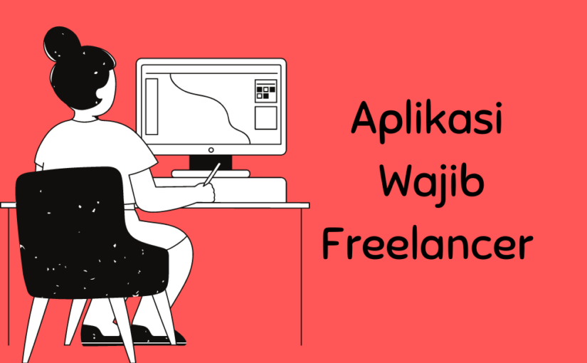 Aplikasi Wajib Freelancer