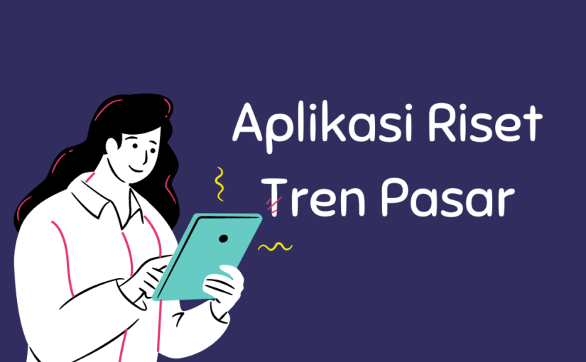 Aplikasi Riset Tren Pasar