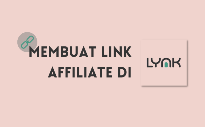 cara membuat link affiliate di Lynk id