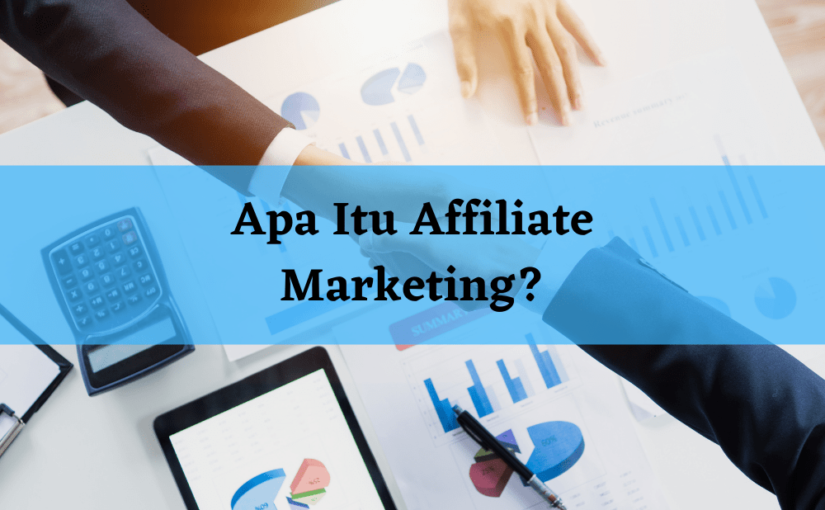 apa itu affiliate marketing