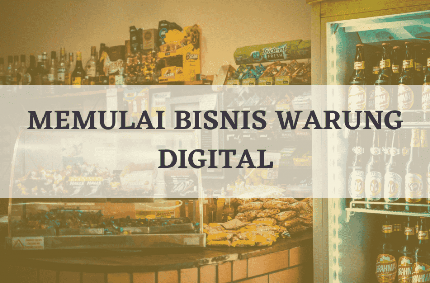 cara memulai bisnis warung digital