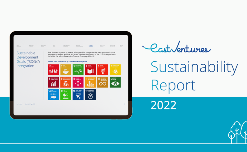 East Ventures meluncurkan laporan East Ventures - Sustainability Report 2022 memaparkan dampak yang berhasil diciptakan -bersama ekosistemnya- dengan melibatkan kerangka kerja dan praktik ESG