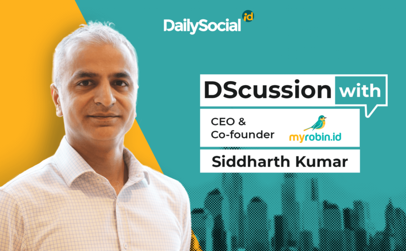 DailySocial mewawancarai Siddharth Kumar dari MyRobin / DailySocial