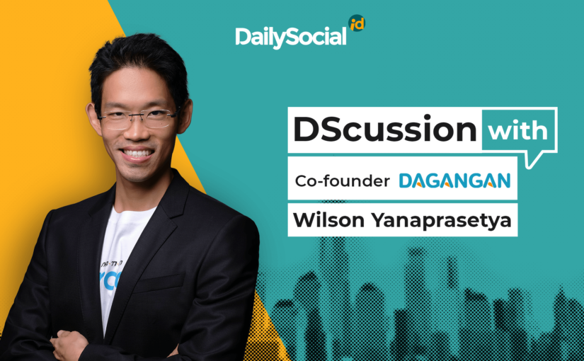 DailySocial mewawancarai Wilson Yanaprasetya dari Dagangan / DailySocial