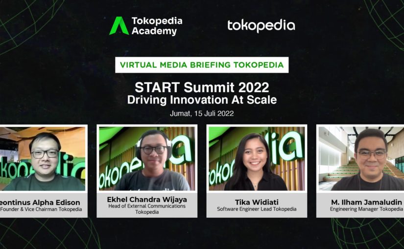 START Summit 2022 Tokopedia - Driving Innovation At Scale