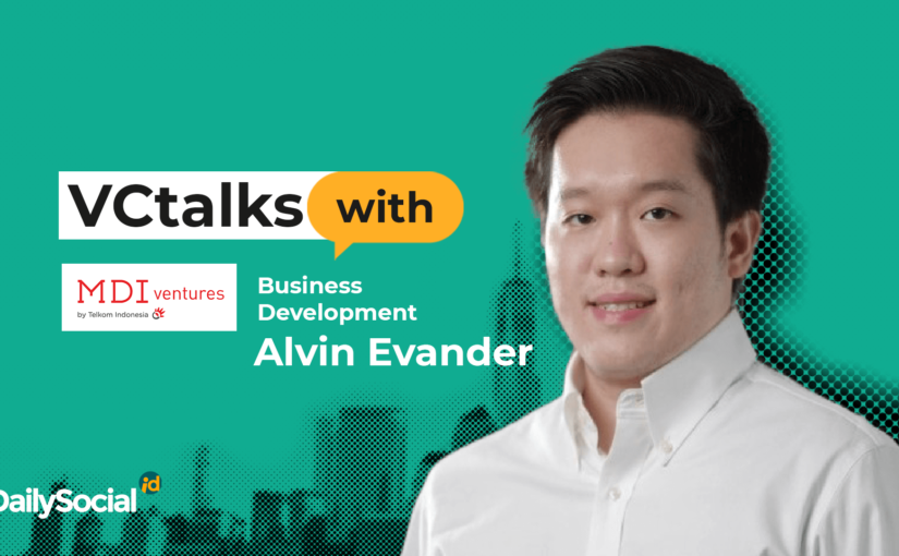 DailySocial mewawancarai Alvin Evander dari MDI Ventures / DailySocial