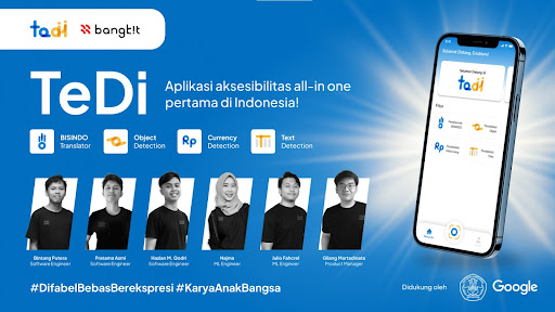 TeDi merupakan aplikasi mobile Indonesia pertama yang memiliki fitur-fitur untuk membantu tiga tipe disabilitas