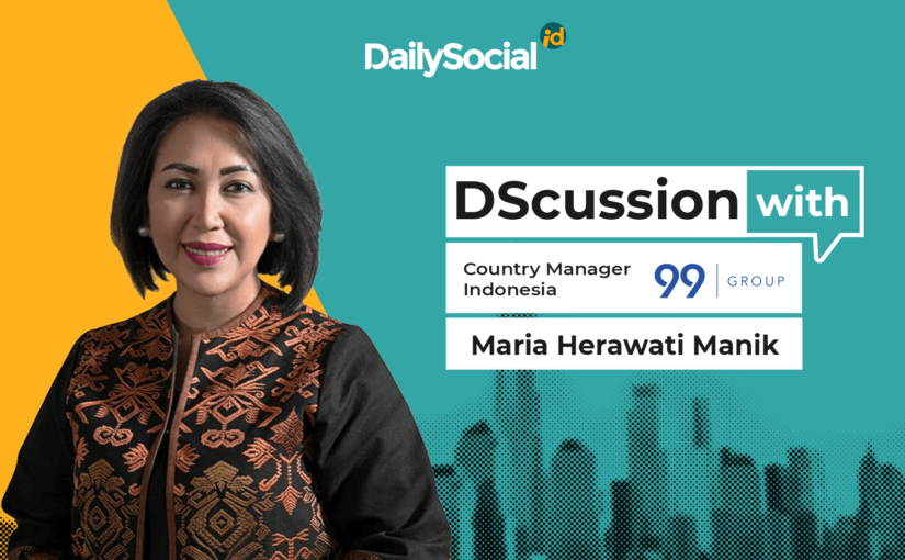 DailySocial mewawancarai Maria Herawati Manik dari 99 Group Indonesia / DailySocial