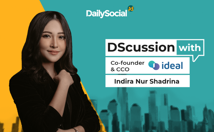 DailySocial mewawancarai Indira Nur Shadrina dari Ideal / DailySocial