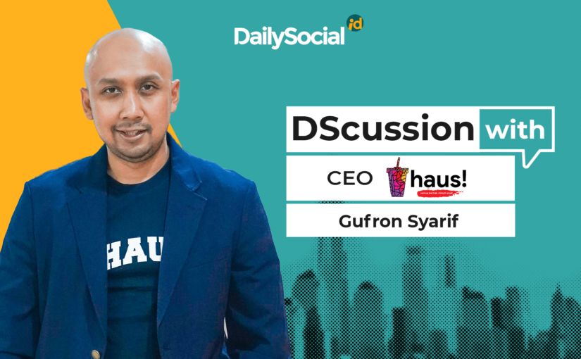 DailySocial mewawancarai Gufron Syarif dari Haus! / DailySocial