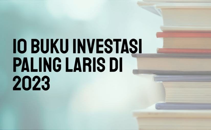 10 Buku Investasi Paling Laris di 2023