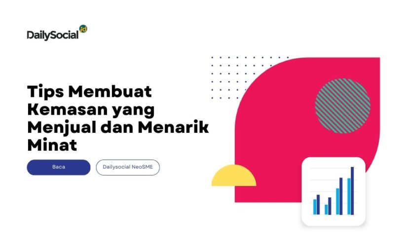 Tips Membuat Kemasan yang Menjual dan Menarik Minat