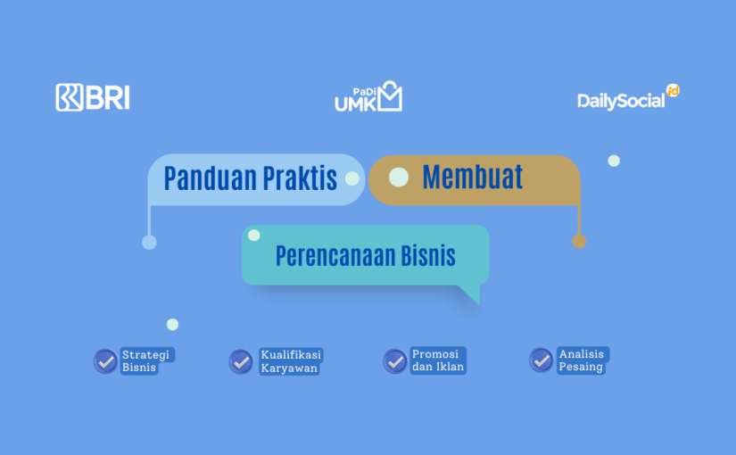 Panduan Praktis Membuat Perencanaan Bisnis yang Baik