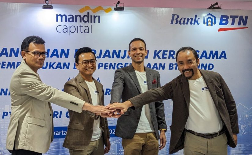 BTN Gaet Mandiri Capital Indonesia Buat Dana Kelolaan Khusus Proptech “BTN Fund”